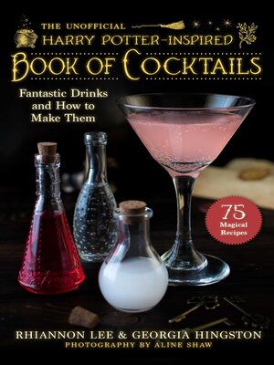 cover image of The Unofficial Harry Potter–Inspired Book of Cocktails